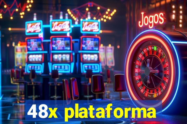 48x plataforma